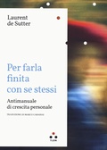 Cover: Per farla finita con se stessi. Antimanuale di crescita personale - Planetari Big;Tlon