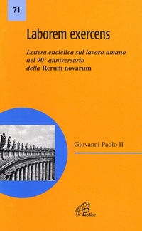 Abbildung von: Laborem exercens. Lettera enciclica di Giovanni Paolo II sul lavoro umano - Magistero;Paoline Editoriale Libri