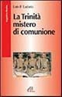 Abbildung von: La Trinità mistero di comunione - Saggistica Paoline;Paoline Editoriale Libri