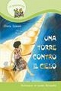 Cover: Una torre contro il cielo - Il parco delle storie;Paoline Editoriale Libri