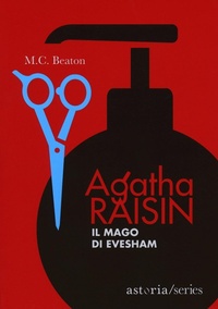Abbildung von: Il mago di Evesham. Agatha Raisin - Series;Astoria