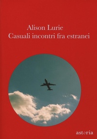 Abbildung von: Casuali incontri fra estranei - Contemporanea;Astoria