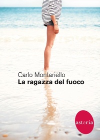 Abbildung von: La ragazza del fuoco - Contemporanea;Astoria
