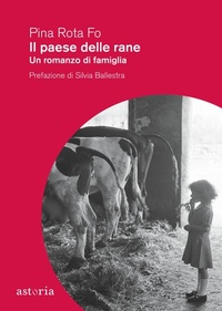 Abbildung von: Il paese delle rane. Un romanzo di famiglia - Vintage;Astoria