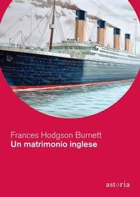 Abbildung von: Un matrimonio inglese - Vintage;Astoria