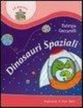Cover: Dinosauri spaziali - Il parco delle storie;Paoline Editoriale Libri
