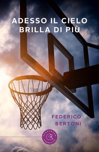 Abbildung von: Adesso il cielo brilla di più - Narrativa;bookabook