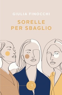 Abbildung von: Sorelle per sbaglio - Narrativa;bookabook