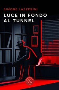 Abbildung von: Luce in fondo al tunnel - Narrativa;bookabook