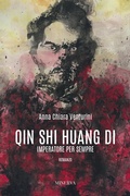 Cover: Qin Shi Huang Di. Imperatore per sempre - Narrativa Minerva;Minerva Edizioni (Bologna)