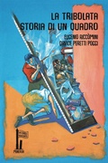 Cover: La tribolata storia di un quadro. Il cassetto di Wolfango - Fatterelli bolognesi;Minerva Edizioni (Bologna)