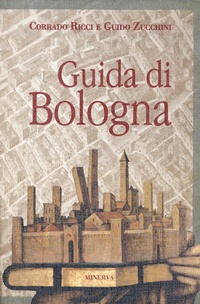 Abbildung von: Guida di Bologna - Minerva Edizioni (Bologna)