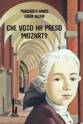 Cover: Che voto ha preso Mozart? - Fatterelli bolognesi;Minerva Edizioni (Bologna)