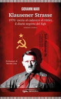 Cover: Klausener Strasse. 1970: caccia al cadavere di Hitler. Il diario segreto del Kgb - Minerva Edizioni (Bologna)