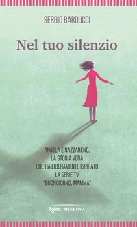 Abbildung von: Nel tuo silenzio - Minerva Edizioni (Bologna)
