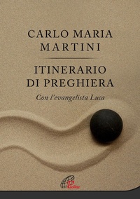 Abbildung von: Itinerario di preghiera. Con l'evangelista Luca - Al pozzo di Sicàr;Paoline Editoriale Libri