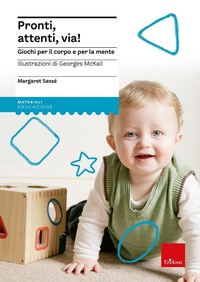Abbildung von: Pronti, attenti, via! Giochi per il corpo e per la mente - I materiali;Erickson