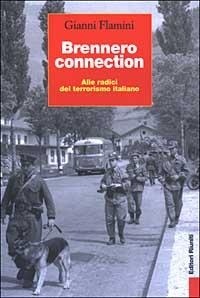 Abbildung von: Brennero connection. Alle radici del terrorismo italiano - Primo piano;Editori Riuniti