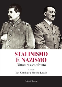 Abbildung von: Stalinismo e nazismo. Dittature a confronto - Saggi. Storia;Editori Riuniti