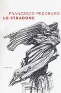 Cover: Lo stradone - Scrittori;Ponte alle Grazie