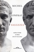 Cover: Saggezza. Saper vivere ai piedi di un vulcano - Saggi;Ponte alle Grazie