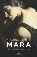 Cover: Mara. Una donna del Novecento - Scrittori;Ponte alle Grazie