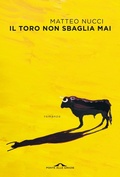 Cover: Il toro non sbaglia mai - Scrittori;Ponte alle Grazie