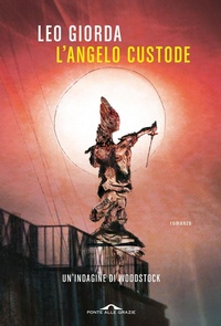 Abbildung von: L' angelo custode - Scrittori;Ponte alle Grazie