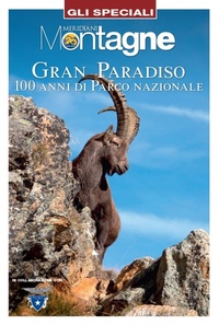Abbildung von: Gran Paradiso. 100 anni di parco nazionale - Gli speciali di Meridiani montagne;Editoriale Domus