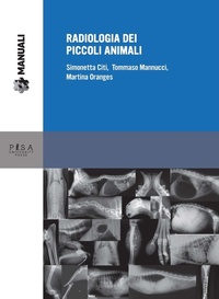 Abbildung von: Radiologia dei piccoli animali - Manuali;Pisa University Press