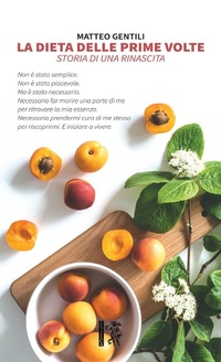 Abbildung von: La dieta delle prime volte. Storia di una rinascita - Eretica