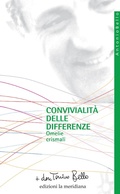 Cover: Convivialit&agrave; delle differenze. Omelie crismali - Paginealtre... i libri di don Tonino Bello;Edizioni La Meridiana