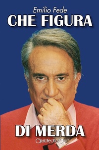 Abbildung von: Che figura di merda - Protagonisti;Giraldi Editore