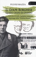 Cover: Il Golpe Borghese quarto grado di giudizio... La leadership di Gelli, il &laquo;golpista&raquo;. Andreotti, i depistaggi della &laquo;Dottrina Maletti&raquo; - Check-in;Pellegrini