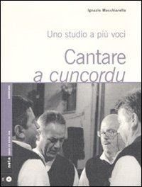 Abbildung von: Cantare a cuncordu. Uno studio a più voci - Geos CD book. Collana di etnomusicologia;Nota