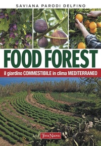 Abbildung von: Food forest. Il giardino commestibile in clima mediterraneo - Coltivare secondo natura;Terra Nuova Edizioni