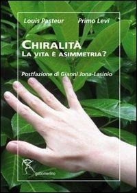 Abbildung von: Chiralità. La vita è asimmetria? - Serie verde;Gattomerlino/Superstripes