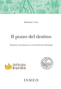 Abbildung von: Il pozzo del destino. Vita di Celadet Alî Bedirxan - Il novissimo Ramusio;Scienze e Lettere