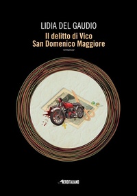 Abbildung von: Il delitto di Vico San Domenico Maggiore - Nero italiano;Time Crime