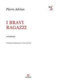 Abbildung von: I bravi ragazzi - Narratori francesi contemporanei;Gremese Editore