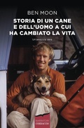 Cover: Storia di un cane e dell'uomo a cui ha cambiato la vita - Narratori Corbaccio;Corbaccio