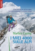 Cover: I miei 4000 sulle Alpi. Le 82 vette pi&ugrave; alte dell'arco alpino: l'avventura meravigliosa di una donna normale - Exploits;Corbaccio