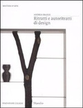 Cover: Ritratti e autoritratti di design - Mestieri d'arte. Fondazione Cologni;Marsilio