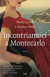 Abbildung von: Incontriamoci a Montecarlo - Narrativa TRE60;TRE60