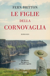 Abbildung von: Le figlie della Cornovaglia - Narrativa TRE60;TRE60