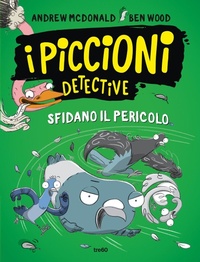 Abbildung von: I piccioni detective sfidano il pericolo - TRE60 Kids;TRE60