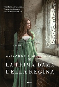 Abbildung von: La prima dama della regina - Narrativa TRE60;TRE60