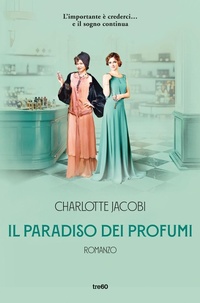 Abbildung von: Il paradiso dei profumi - Narrativa TRE60;TRE60