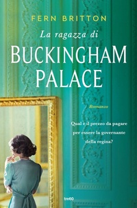 Abbildung von: La ragazza di Buckingham Palace - Narrativa TRE60;TRE60