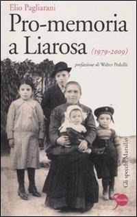 Abbildung von: Pro-memoria a Liarosa (1979-2009) - Gli specchi;Marsilio